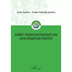 Miért fenntarthatatlan ami fenntartható?
