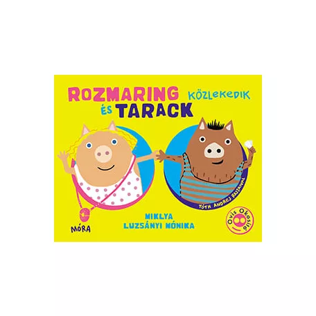 Rozmaring és Tarack közlekedik