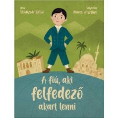 A fiú, aki felfedező akart lenni