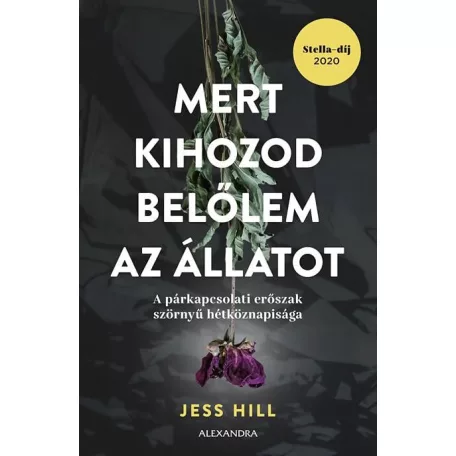 Mert kihozod belőlem az állatot