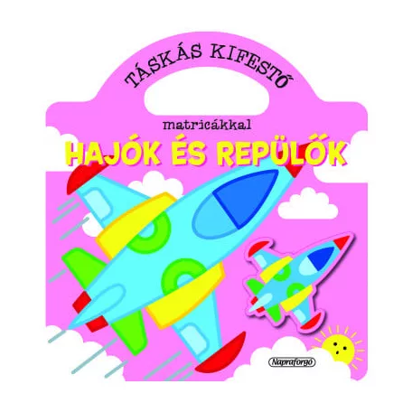 Táskás kifestő matricákkal - Hajók és repülők