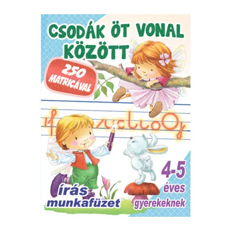 Csodák öt vonal között - Írás munkafüzet 4-5 éves gyerekeknek