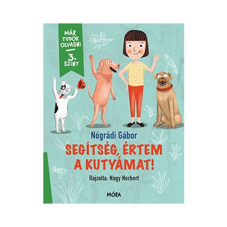 Segítség, értem a kutyámat!