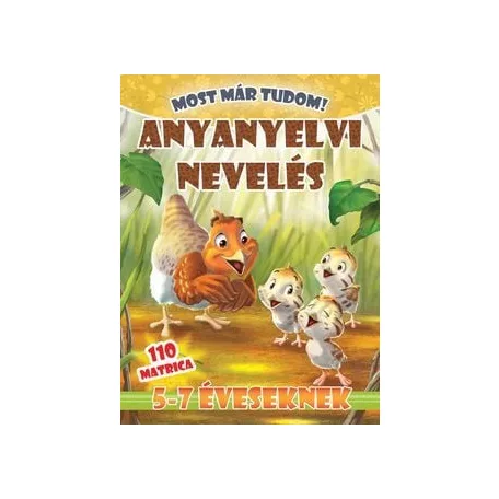 Anyanyelvi nevelés - Most már tudom + 110 matrica
