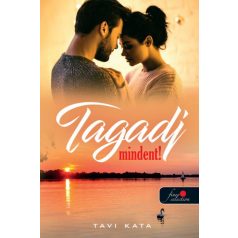 Tagadj mindent!