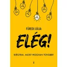 ELÉG!