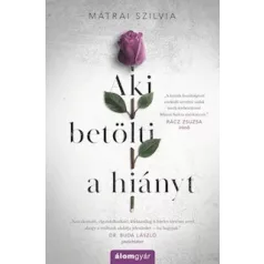Aki betölti a hiányt