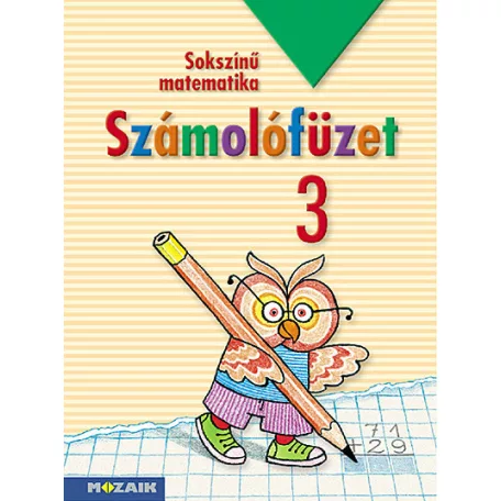 Sokszínű matematika ? Számolófüzet 3. osztály (MS-1733)