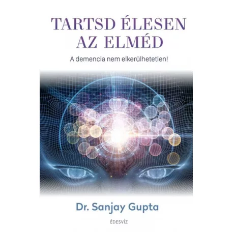 Tartsd élesen az elméd