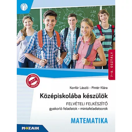 Középiskolába készülök ? Felvételi felkészítő ? Matematika (MS-2386U)