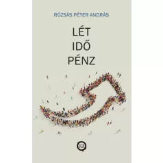 Lét, idő, pénz