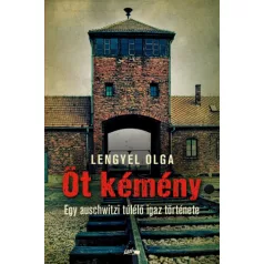 Öt kémény - Egy auschwitzi túlélő igaz története