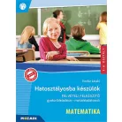 Hatosztályosba készülök - Matematika - Felvételi felkészítő