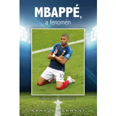 MBAPPÉ, a fenomén
