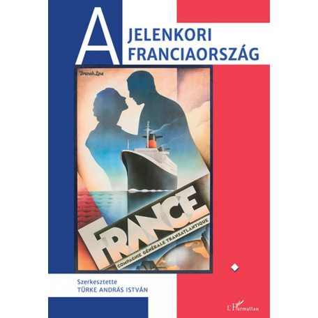 A jelenkori Franciaország I. kötet