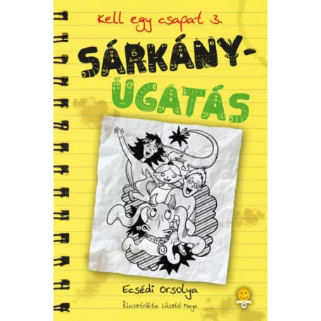 Sárkányugatás - Kell egy csapat 3.