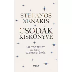 Csodák kiskönyve - 102 történet az élet szeretetéről