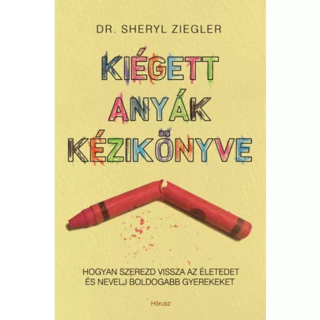 Kiégett anyák kézikönyve