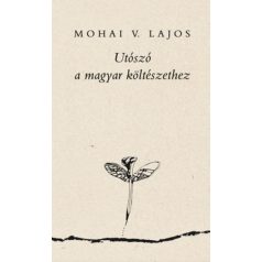 Utószó a magyar költészethez