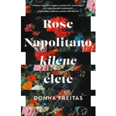 Rose Napolitano kilenc élete