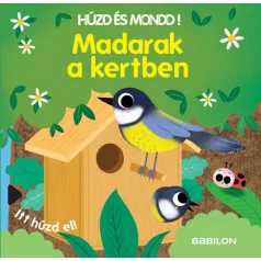 Húzd és mondd! 8. - Madarak a kertben