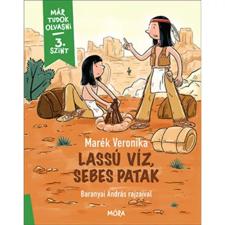 Lassú víz, sebes patak - Már tudok olvasni sorozat - 3. szint