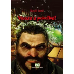 Vissza a pokolba!