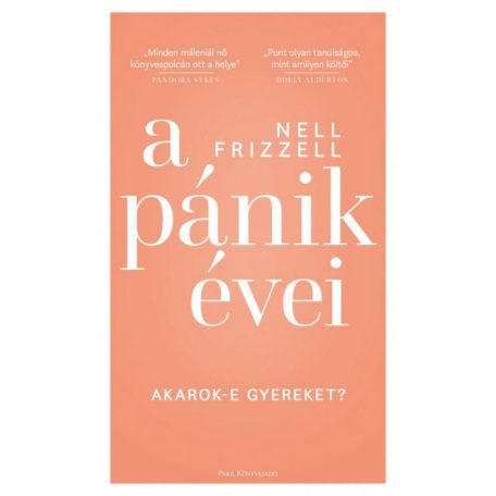 A pánik évei - Akarok-e gyereket?