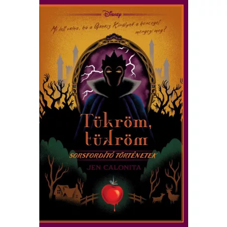 Disney - Sorsfordító történetek - Tükröm, tükröm