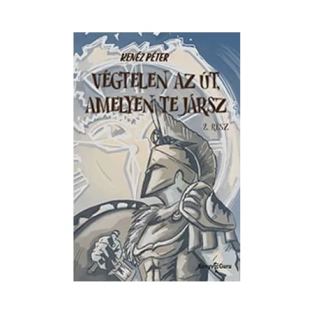 Végtelen az út, amelyen te jársz 2. rész