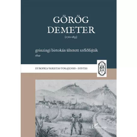 Görög Demeter grinzingi birtokán ültetett szőlőfajták, 1829