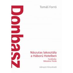 Donbasz - Nászutas lakosztály a Háború Hotelben