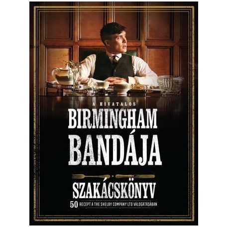 A hivatalos Birmingham bandája szakácskönyv