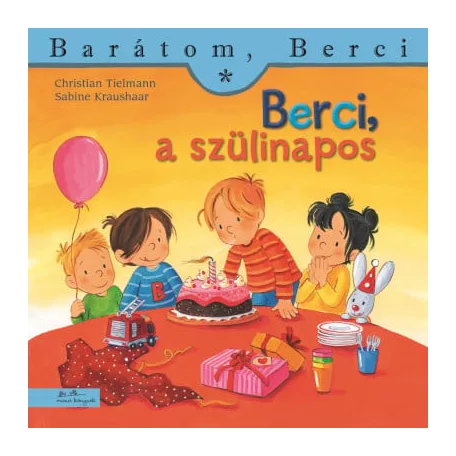 Berci, a szülinapos - Barátom, Berci 21.