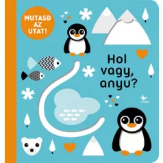 Mutasd az utat! - Hol vagy, anyu?
