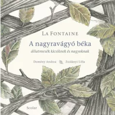 A nagyravágyó béka - Állatmesék kicsiknek és nagyoknak