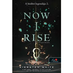 Now I Rise - Felemelkedés ( A hódító legendája 2.)