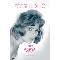 Pécsi Ildikó - Úgy, ahogy volt