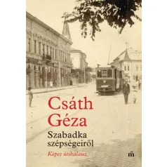Szabadka szépségeiről - Képes útikalauz