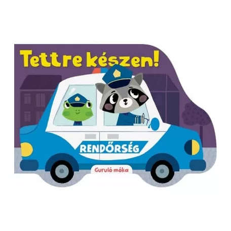 Tettre készen!