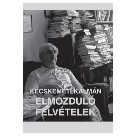 Elmozduló felvételek