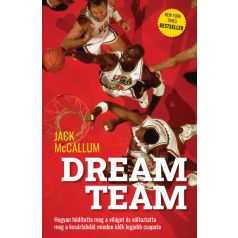   Dream Team - Hogyan hódította meg a világot és változtatta meg a kosárlabdát minden idők legjobb csapata