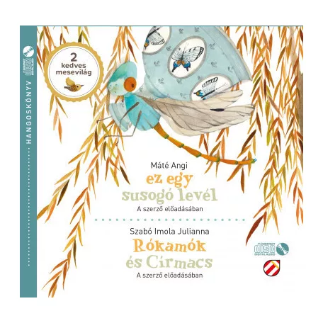 Ez egy susogó levél / Rókamók és Círmacs - Hangoskönyv - 2 mesevilág