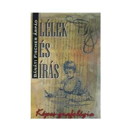 Lélek és írás - Képes grafológia
