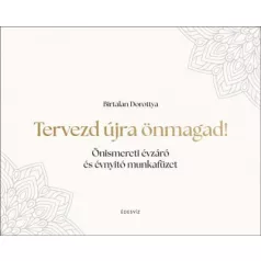 Tervezd újra önmagad!