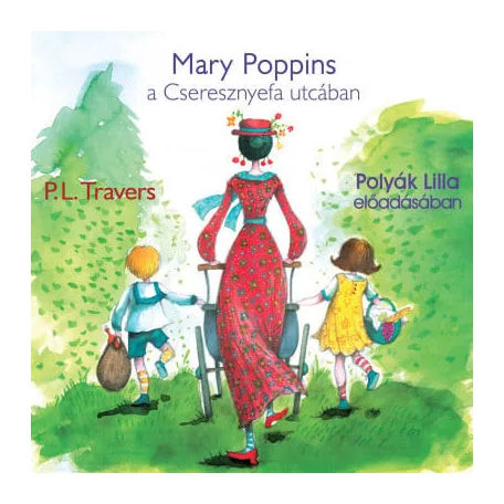 Mary Poppins a Cseresznyefa utcában - Hangoskönyv