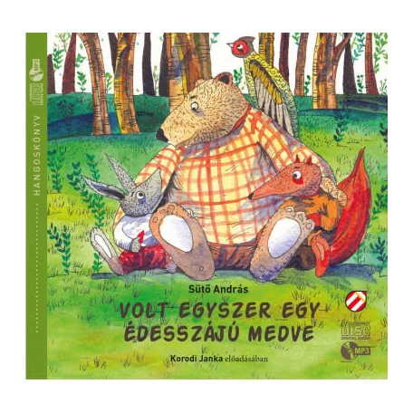 Volt egyszer egy édesszájú medve - Hangoskönyv