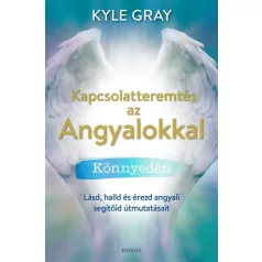 Kapcsolatteremtés az Angyalokkal könnyedén