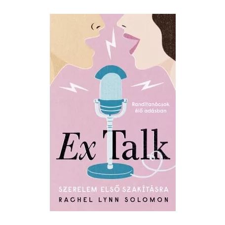 Ex Talk - Szerelem első szakításra