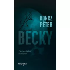 Becky - Történetek okról és okozatról